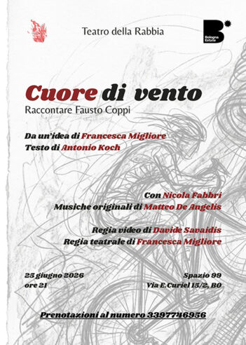 Locandina dello spettacolo teatrale "Cuore di vento: raccontare Fausto Coppi" a Bologna presso Spazio99 il 25 giugno 2026 alle ore 21:00.