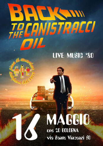 Locandina dell'evento Canistracci Oil Live 80 alla Casa di Quartiere Scipione dal Ferro a Bologna.